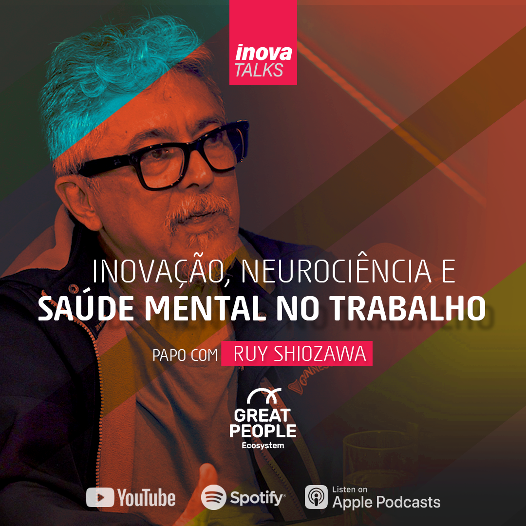 Great People – Inovação, Neurociência e Saúde Mental no Trabalho