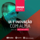 InovaTalks Em entrevista ao InovaTalks, Walter Longo discute inteligência artificial, o papel da curiosidade, soft skills, conselhos estratégicos e o futuro da inovação. Um conteúdo essencial para líderes, educadores e profissionais da nova economia.